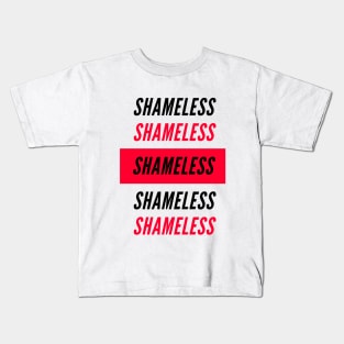 Shameless Kids T-Shirt